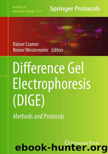 Difference Gel Electrophoresis (DIGE) by Rainer Cramer & Reiner Westermeier