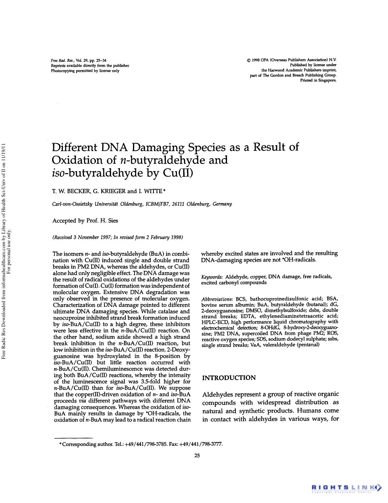 Different DNA damaging species as a result of oxidation of n-butyraldehyde and iso-butyraldehyde by Cu(II) by T.W. Becker G. Krieger & I. Witte