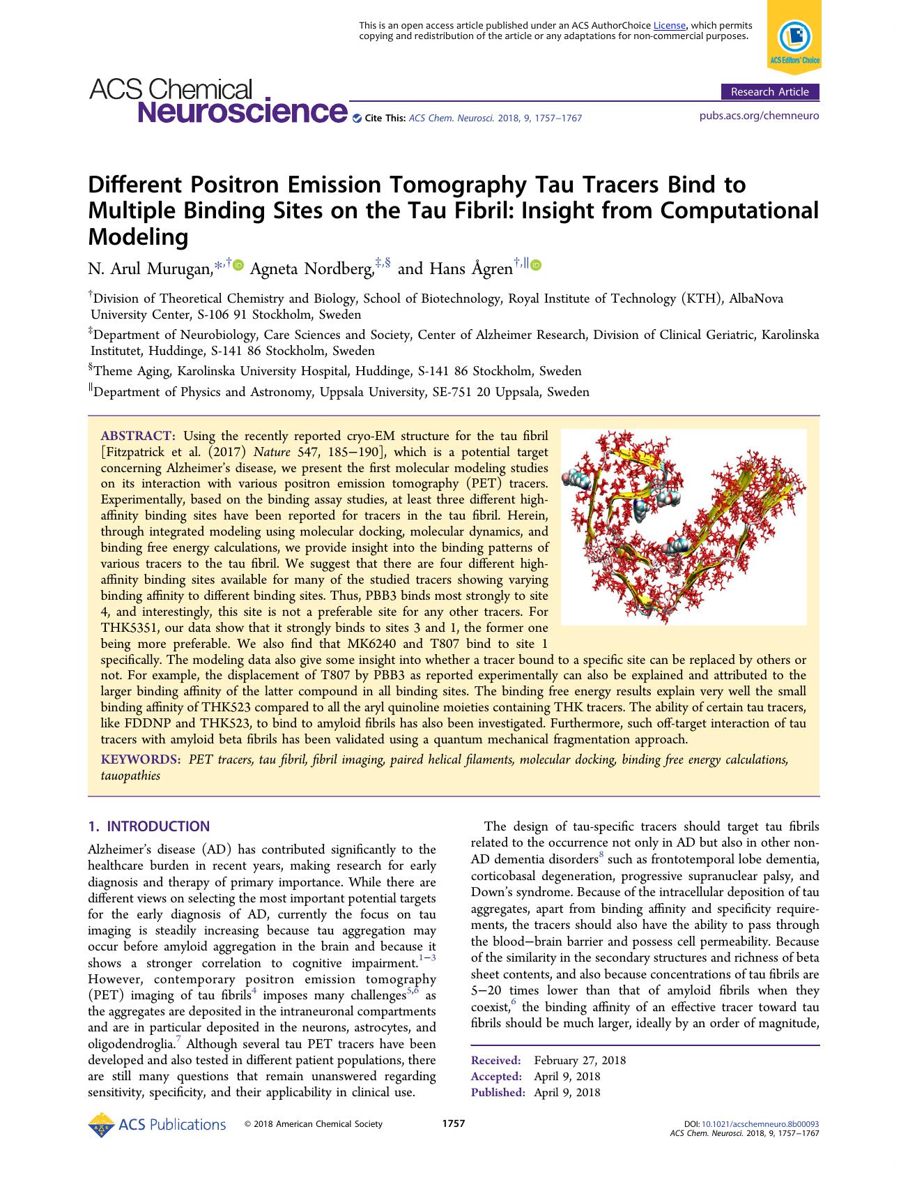 Different Positron Emission Tomography Tau Tracers Bind to Multiple Binding Sites on the Tau Fibril: Insight from Computational Modeling by N. Arul Murugan Agneta Nordberg and Hans Ågren