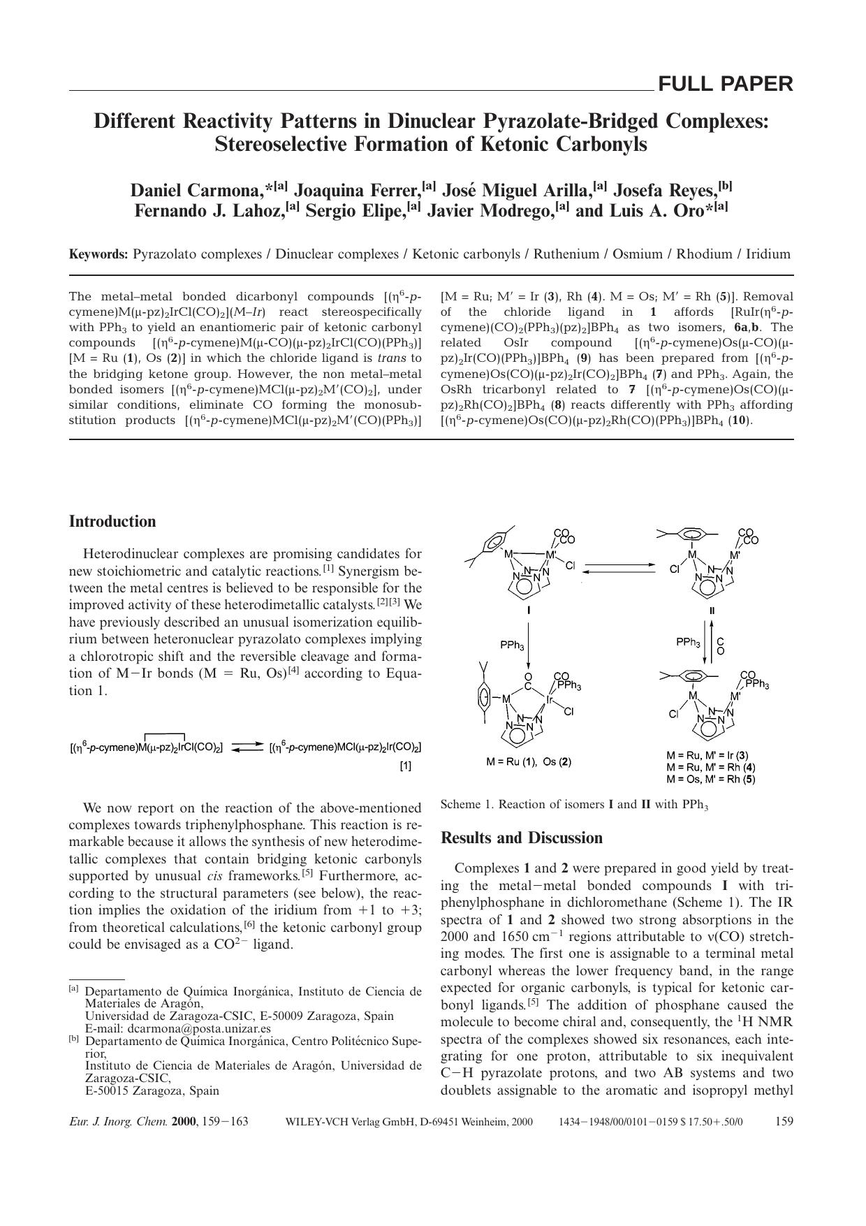 Different Reactivity Patterns in Dinuclear Pyrazolate-Bridged Complexes: Stereoselective Formation of Ketonic Carbonyls by Unknown