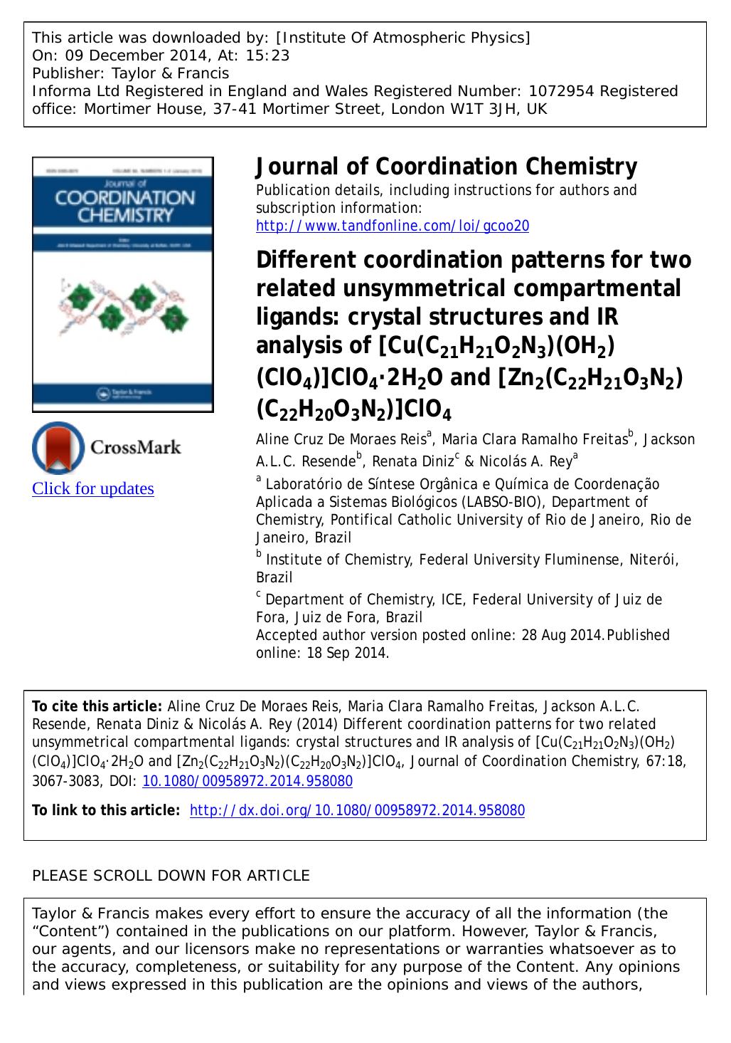 Different coordination patterns for two related unsymmetrical compartmental ligands: crystal structures and IR analysis of [Cu(C21H21O2N3)(OH2)(ClO4)]ClO4Â·2H2O and [Zn2(C22H21O3N2)(C22H20O3N2)]ClO4 by Aline Cruz De Moraes Reis