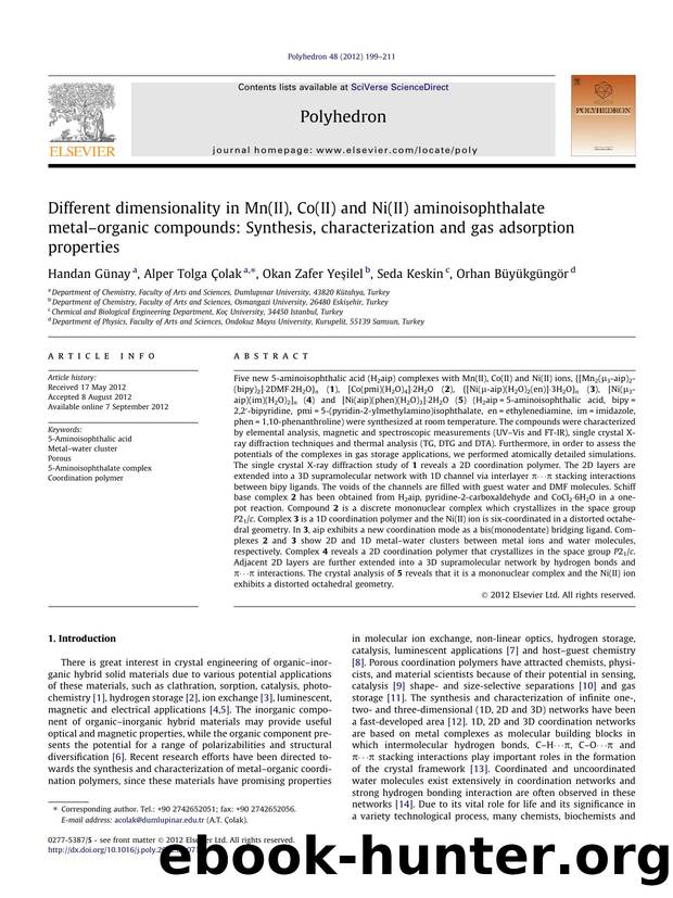Different dimensionality in Mn(II), Co(II) and Ni(II) aminoisophthalate metalÃ¢â¬âorganic compounds: Synthesis, characterization and gas adsorption properties by Handan GÃ¼nay & Alper Tolga Çolak & Okan Zafer Yeşilel & Seda Keskin & Orhan Büyükgüngör