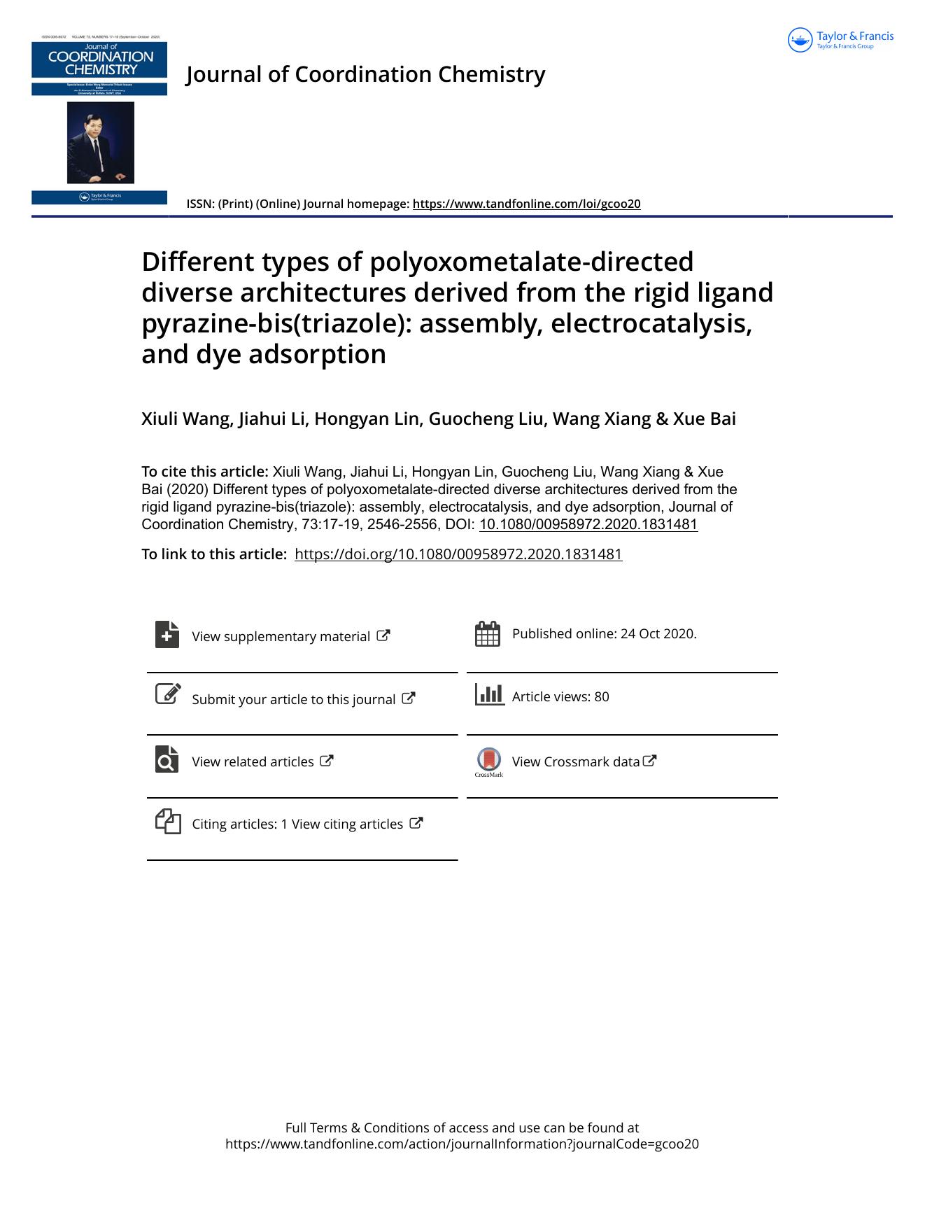 Different types of polyoxometalate-directed diverse architectures derived from the rigid ligand pyrazine-bis(triazole): assembly, electrocatalysis, and dye adsorption by Wang Xiuli & Li Jiahui & Lin Hongyan & Liu Guocheng & Xiang Wang & Bai Xue