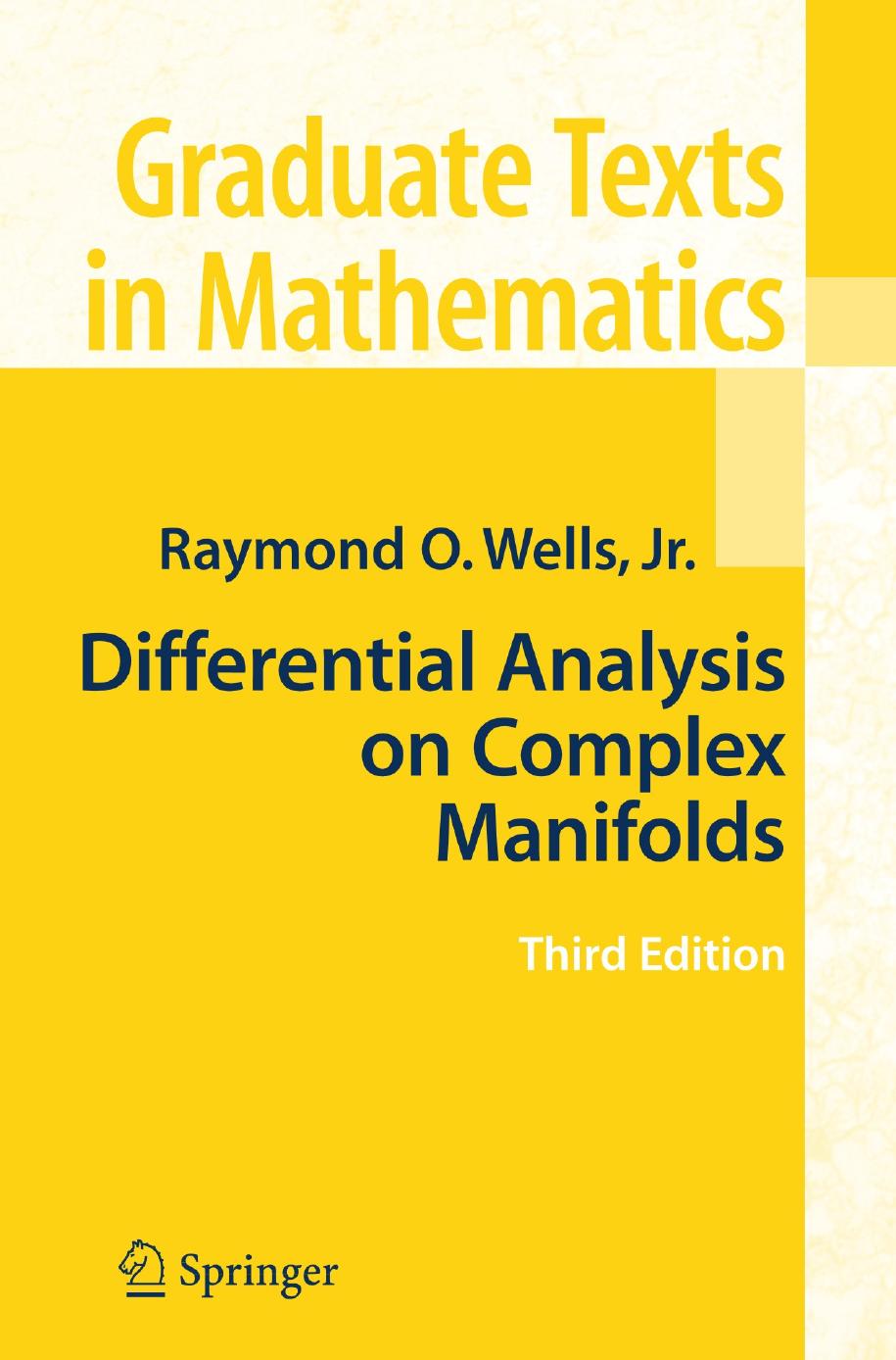 Differential Analysis on Complex Manifolds by Raymond O. Wells Jr
