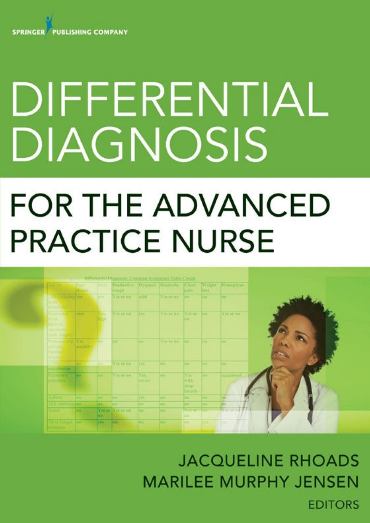 Differential Diagnosis for the Advanced Practice Nurse by Marilee Murphy Jensen; Jacqueline Rhoads
