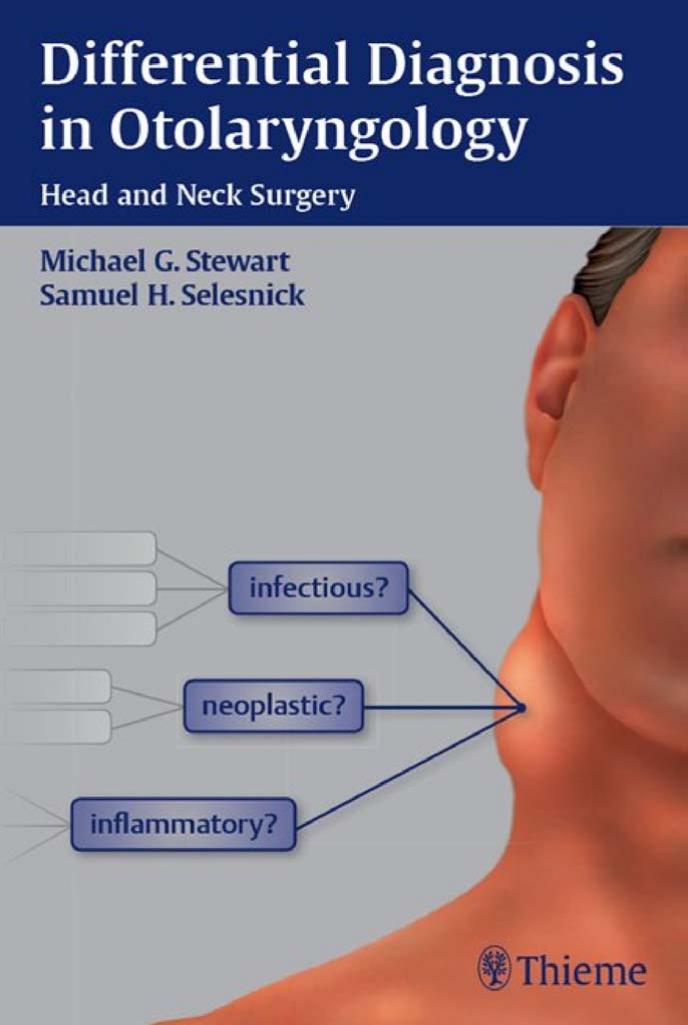 Differential Diagnosis in Otolaryngology: Head and Neck Surgery by Michael Stewart Samuel Selesnick