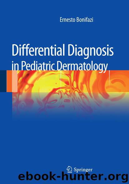 Differential Diagnosis in Pediatric Dermatology by Ernesto Bonifazi