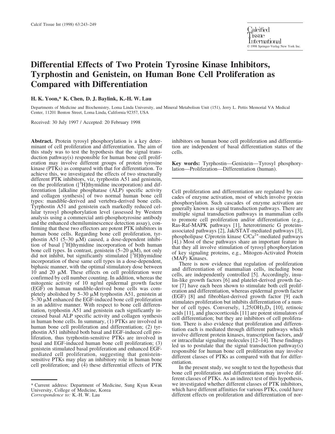 Differential Effects of Two Protein Tyrosine Kinase Inhibitors, Tyrphostin and Genistein, on Human Bone Cell Proliferatio as Compared with Differentiation by Yoon H. et al