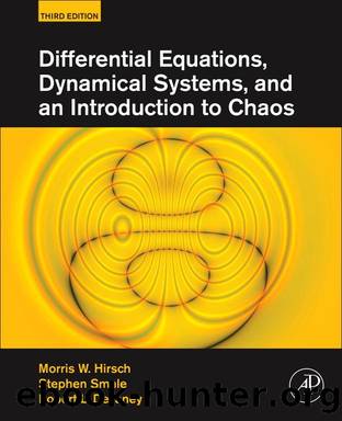 Differential Equations, Dynamical Systems, and an Introduction to Chaos by Morris W. Hirsch & Stephen Smale & Robert L. Devaney