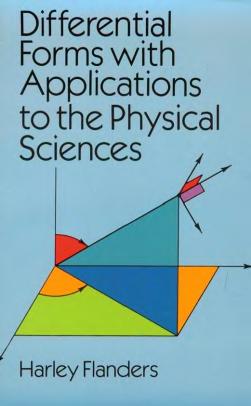 Differential Forms with Applications to the Physical Sciences by Harley Flanders