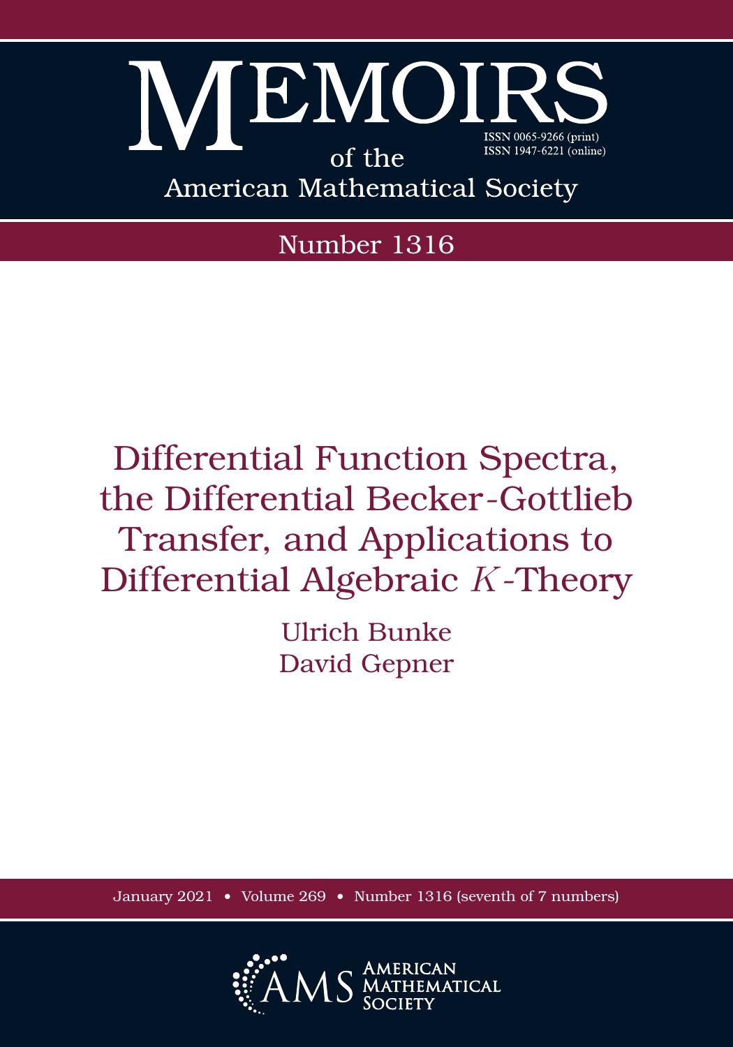 Differential Function Spectra, the Differential Becker-gottlieb Transfer, and Applications to Differential Algebraic K-theory by Ulrich Bunke David Gepner