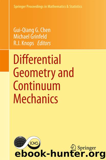 Differential Geometry and Continuum Mechanics by Gui-Qiang G. Chen Michael Grinfeld & R. J. Knops