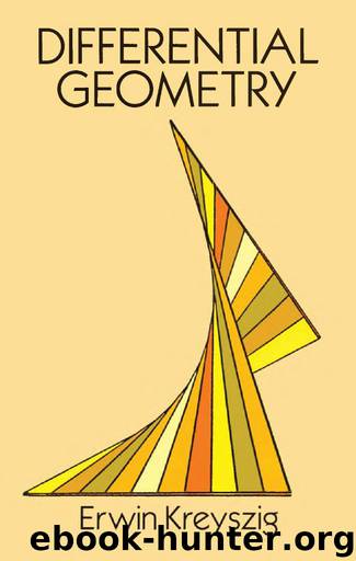 Differential Geometry by Kreyszig Erwin
