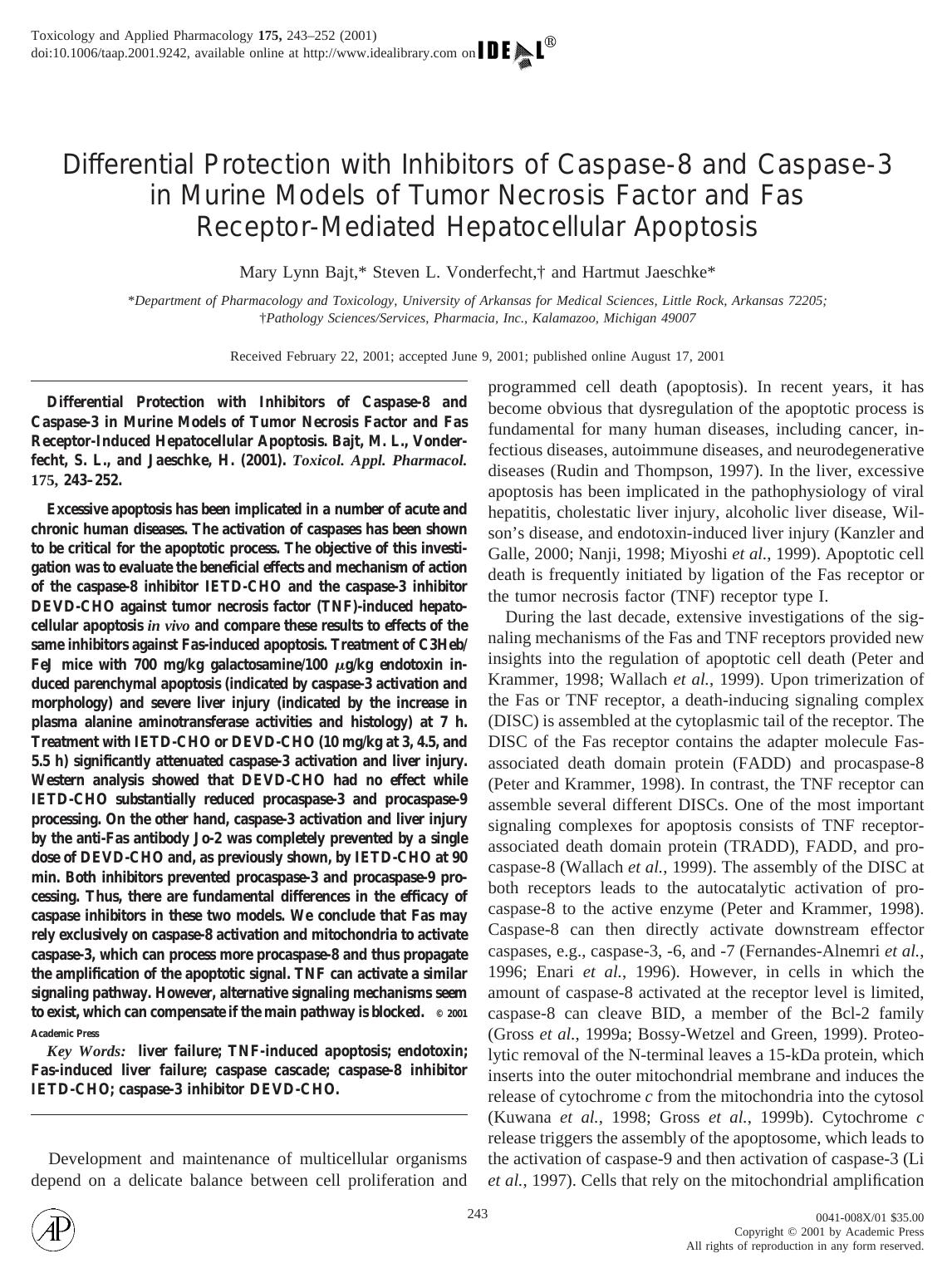 Differential Protection with Inhibitors of Caspase-8 and Caspase-3 in Murine Models of Tumor Necrosis Factor and Fas Receptor-Mediated Hepatocellular Apoptosis by Bajt M. Lynn et al