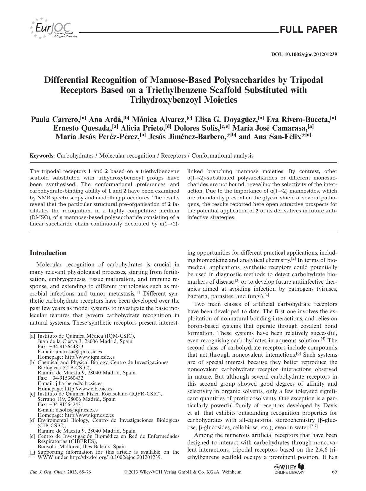 Differential Recognition of MannoseBased Polysaccharides by Tripodal Receptors Based on a Triethylbenzene Scaffold Substituted with Trihydroxybenzoyl Moieties by Unknown