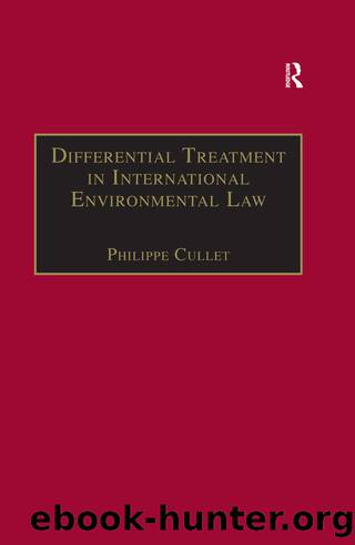Differential Treatment in International Environmental Law by Cullet Philippe;
