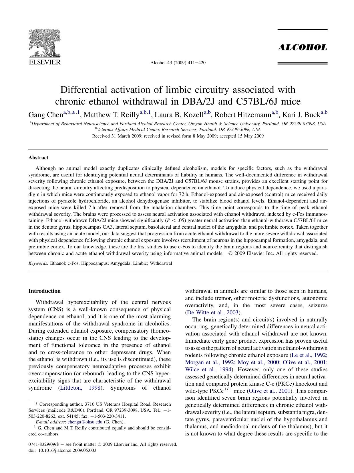 Differential activation of limbic circuitry associated with chronic ethanol withdrawal in DBA2J and C57BL6J mice by Gang Chen; Matthew T. Reilly; Laura B. Kozell; Robert Hitzemann; Kari J. Buck