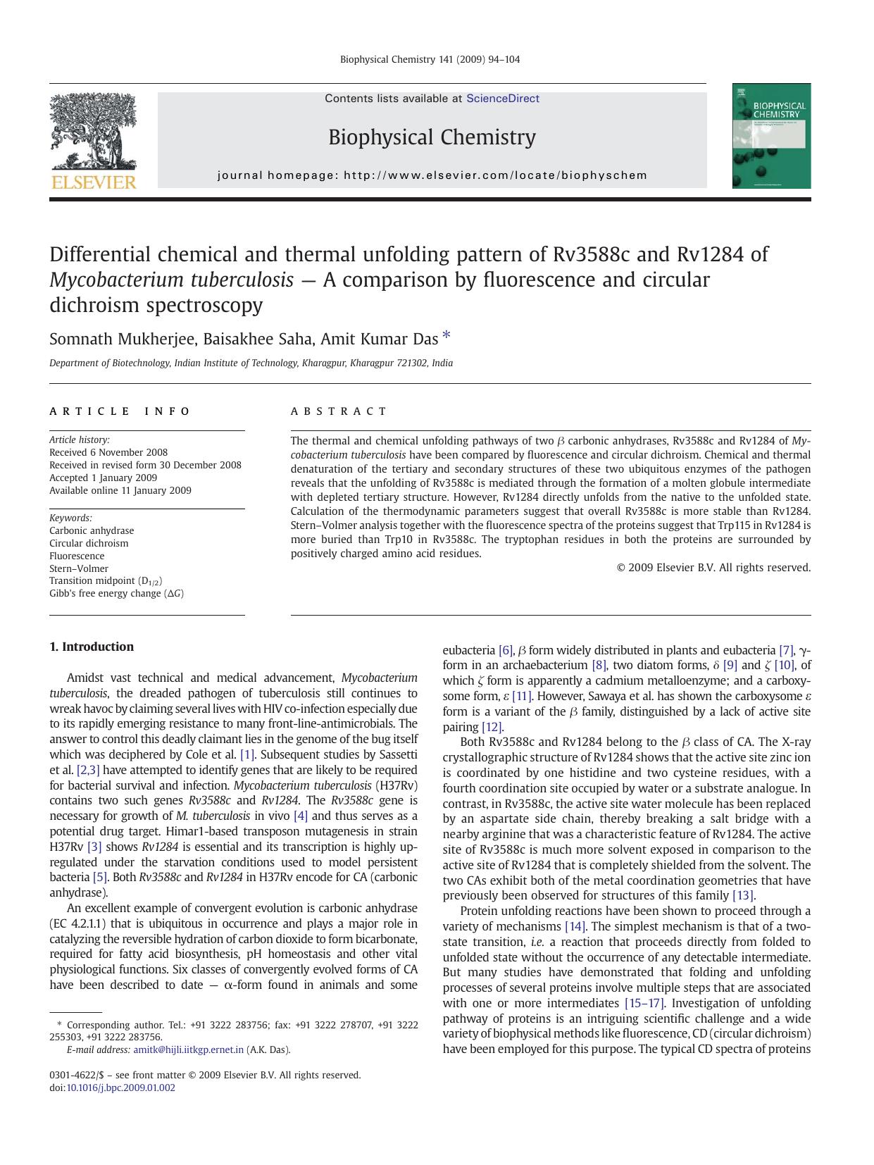 Differential chemical and thermal unfolding pattern of Rv3588c and Rv1284 of Mycobacterium tuberculosis â A comparison by fluorescence and circular dichroism spectroscopy by Somnath Mukherjee; Baisakhee Saha; Amit Kumar Das