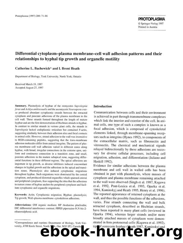 Differential cytoplasm-plasma membrane-cell wall adhesion patterns and their relationships to hyphal tip growth and organelle motility by Unknown