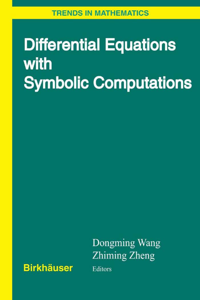 Differential equations with symbolic computation by Wang D. Zheng Z. (eds.)