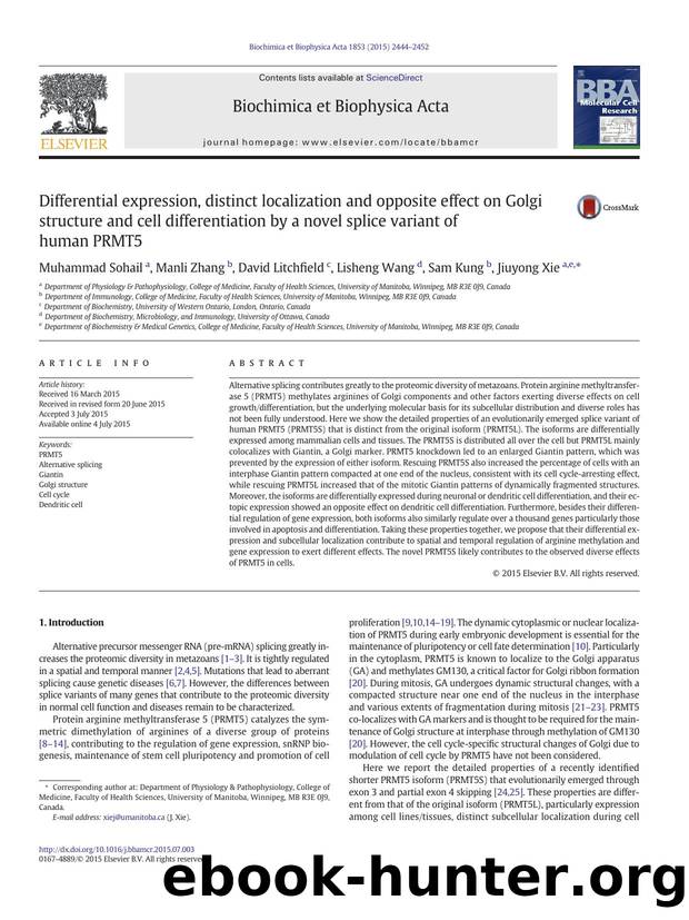 Differential expression, distinct localization and opposite effect on Golgi structure and cell differentiation by a novel splice variant of human PRMT5 by Muhammad Sohail & Manli Zhang & David Litchfield & Lisheng Wang & Sam Kung & Jiuyong Xie