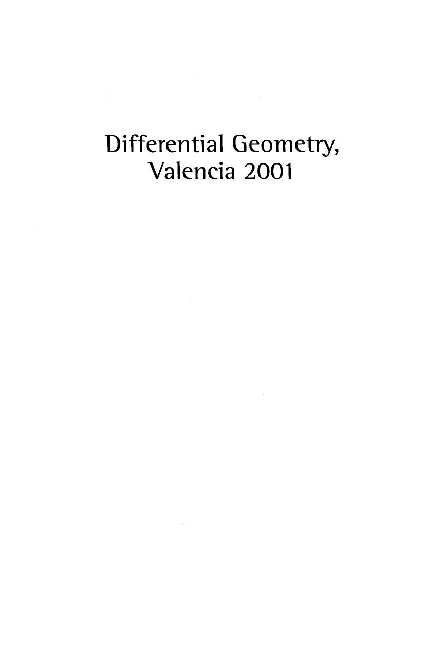 Differential geometry, Valencia 2001 : proceedings of the international conference held to honour the 60th birthday of A.M. Naveira, Valencia, July 8-14, 2001 by O Gil-Medrano; Vicente Miquel; A M Naveira (eds.)