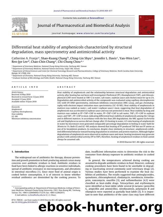 Differential heat stability of amphenicols characterized by structural degradation, mass spectrometry and antimicrobial activity by Catherine A. Franje