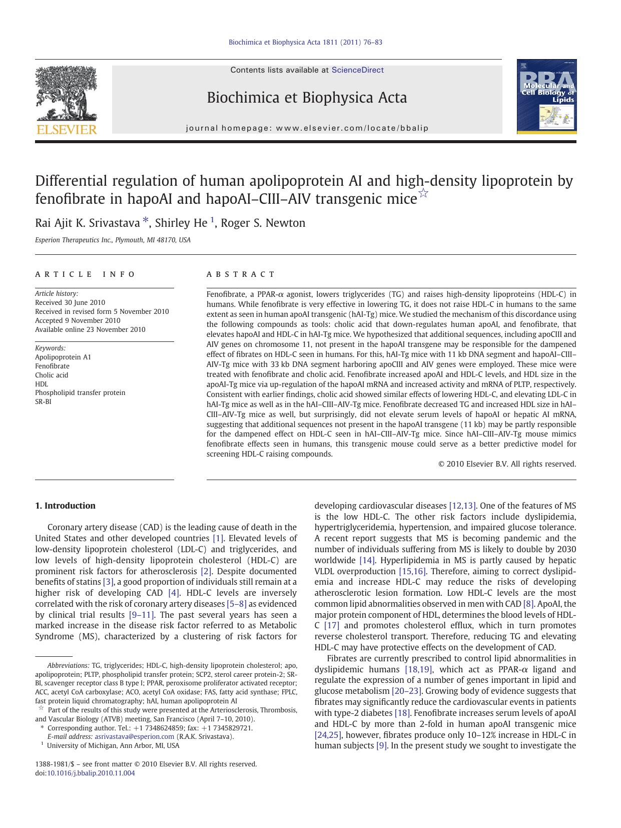 Differential regulation of human apolipoprotein AI and high-density lipoprotein by fenofibrate in hapoAI and hapoAIâCIIIâAIV transgenic mice by Rai Ajit K. Srivastava & Shirley He & Roger S. Newton