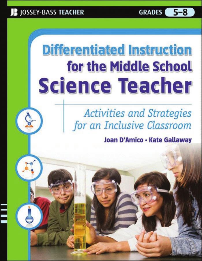 Differentiated Instruction for the Middle School Science Teacher: Activities and Strategies for an Inclusive Classroom by D’Amico Joan & Gallaway Kate