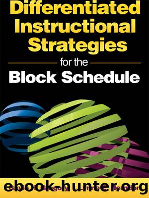 Differentiated Instructional Strategies for the Block Schedule by Gregory Gayle H.;Herndon Lynne E.; & Lynne E. Herndon