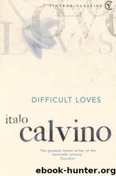 Difficult Loves by Calvino Italo