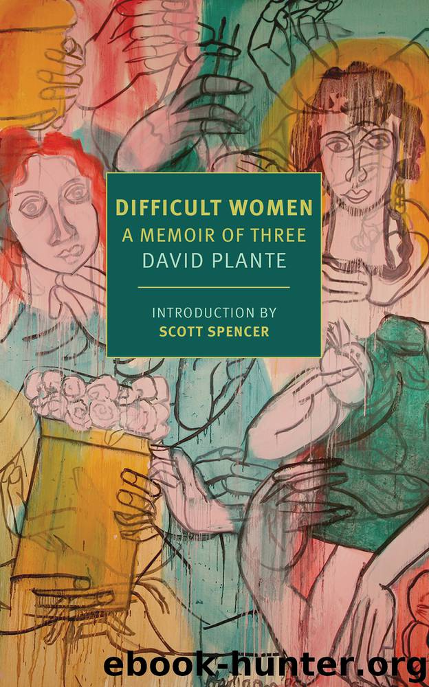 Difficult Women by David Plante