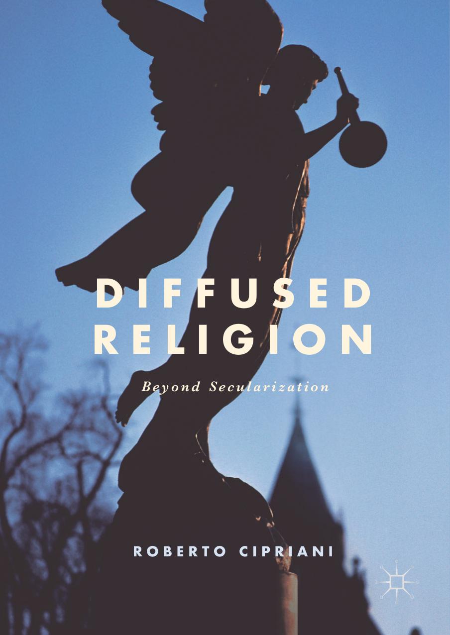 Diffused Religion: Beyond Secularization by Roberto Cipriani
