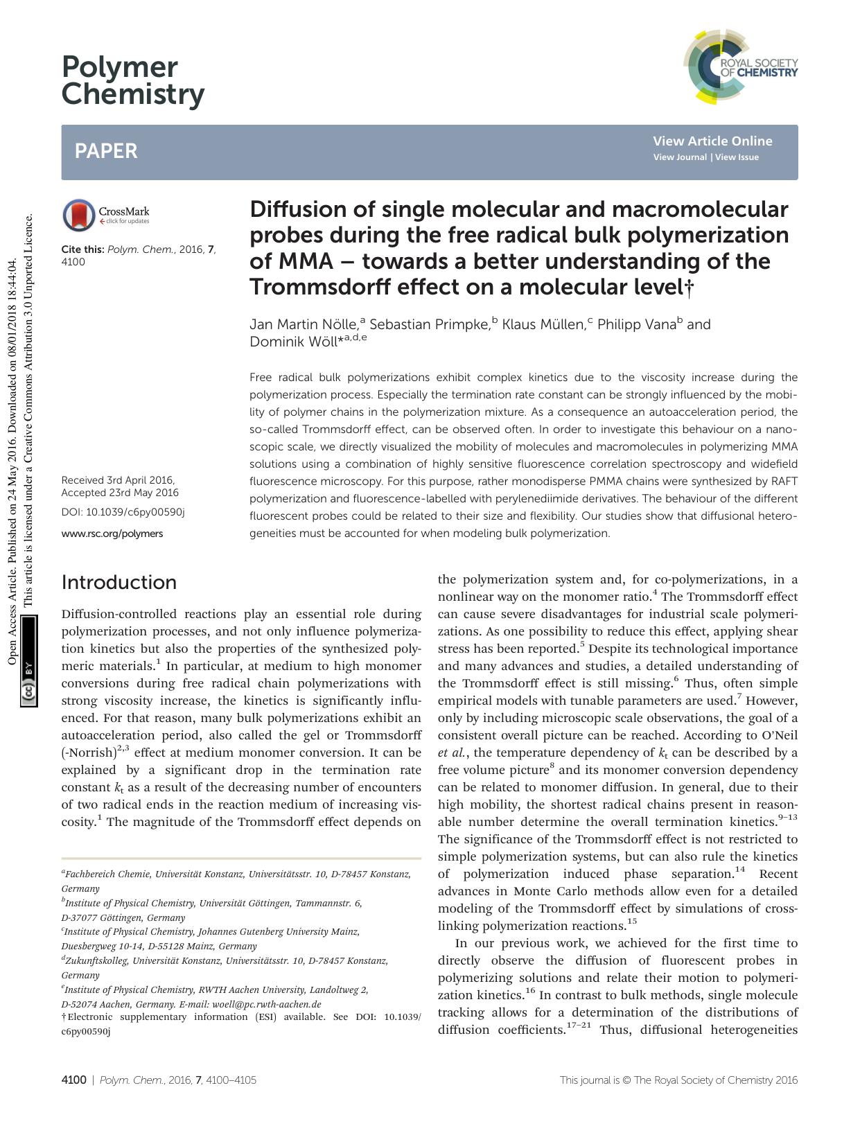 Diffusion of single molecular and macromolecular probes during the free radical bulk polymerization of MMA â towards a better understanding of the Trommsdorff effect on a molecular level by Jan Martin Nölle Sebastian Primpke Klaus Müllen Philipp Vana Dominik Wöll