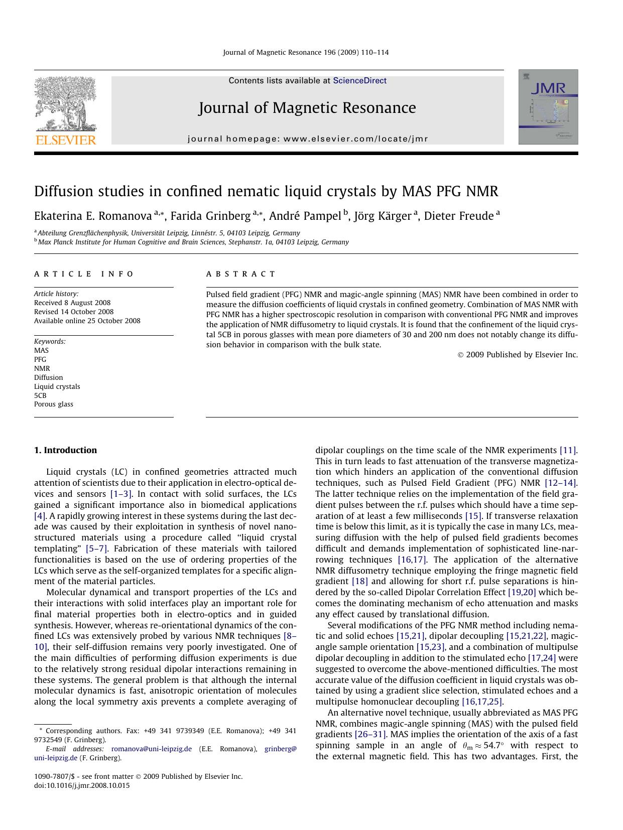 Diffusion studies in confined nematic liquid crystals by MAS PFG NMR by Ekaterina E. Romanova; Farida Grinberg; André Pampel; Jörg Kärger; Dieter Freude
