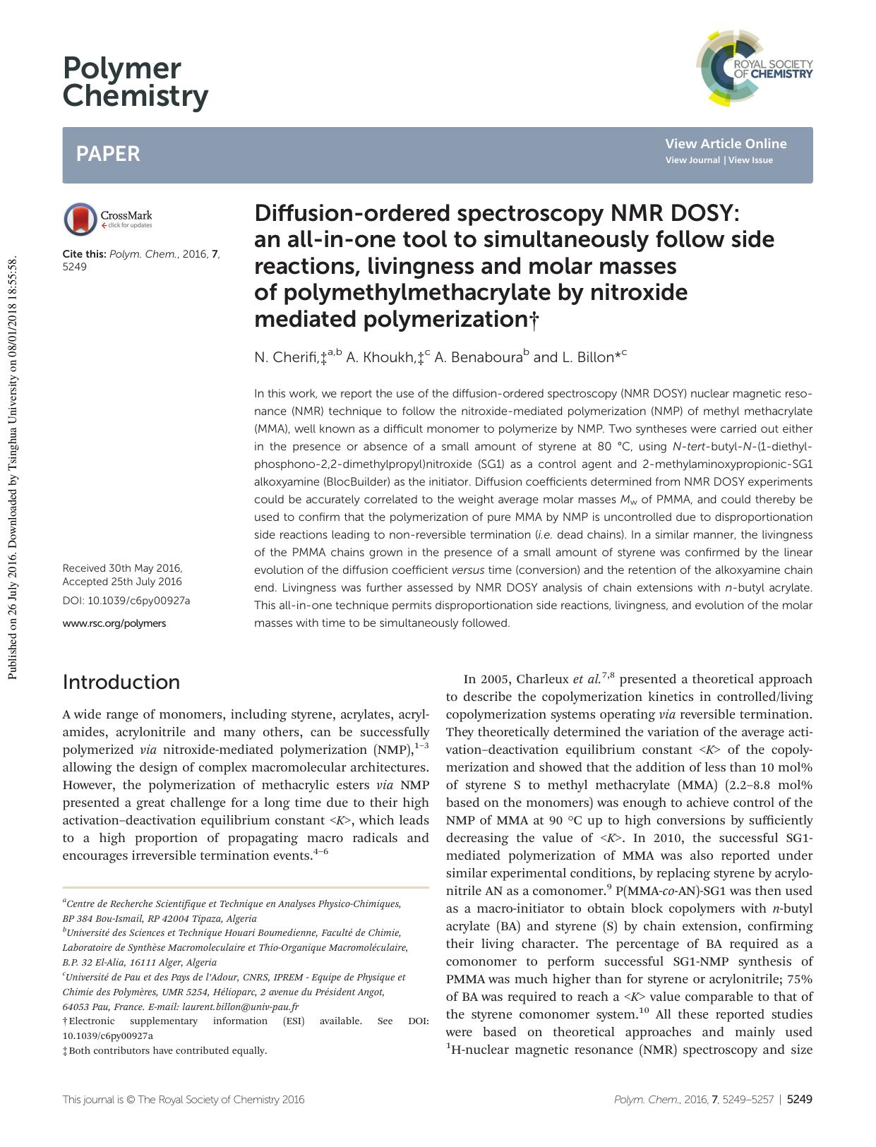 Diffusion-ordered spectroscopy NMR DOSY: an all-in-one tool to simultaneously follow side reactions, livingness and molar masses of polymethylmethacrylate by nitroxide mediated polymerization by N. Cherifi A. Khoukh A. Benaboura L. Billon