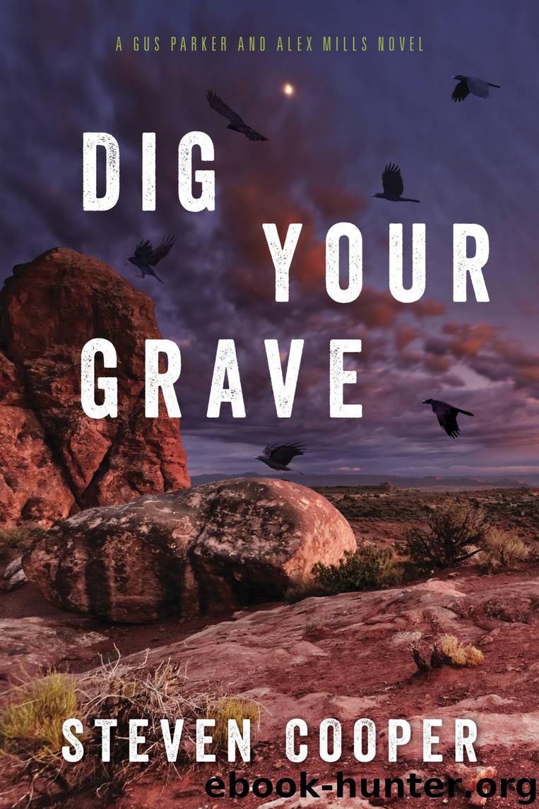 Dig Your Grave by Steven Cooper