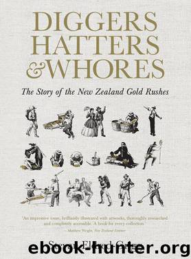 Diggers, Hatters & Whores by Stevan Eldred-Grigg
