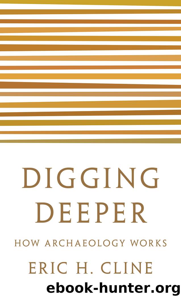 Digging Deeper by Eric H. Cline