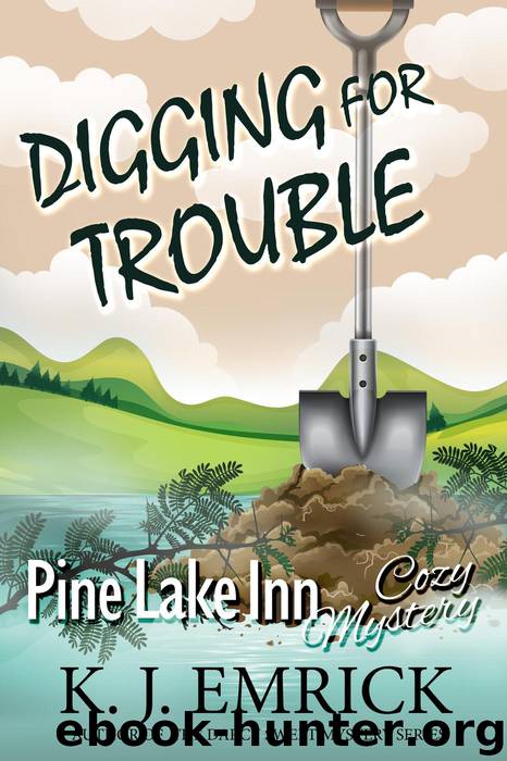 Digging For Trouble by K J Emrick