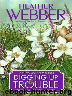 Digging Up Trouble by Heather Webber