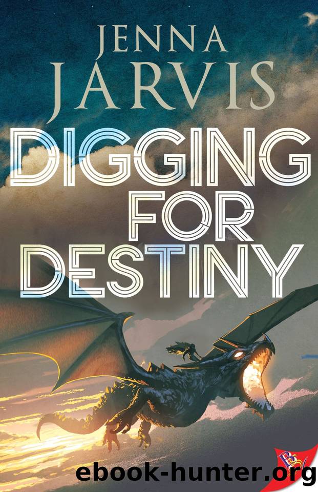 Digging for Destiny by Jenna Jarvis
