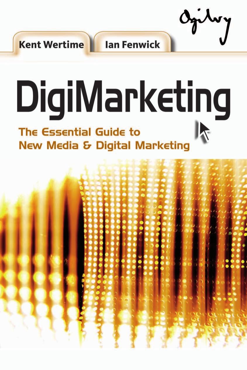 DigiMarketing : the essential guide to new media & digital marketing by Fenwick Ian; Wertime Kent