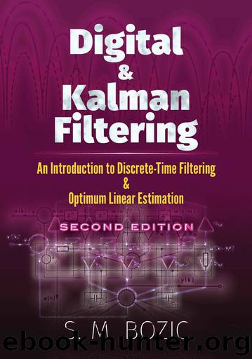 Digital & Kalman Filtering by S. M. Bozic