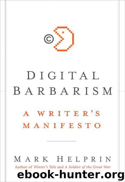 Digital Barbarism by Mark Helprin