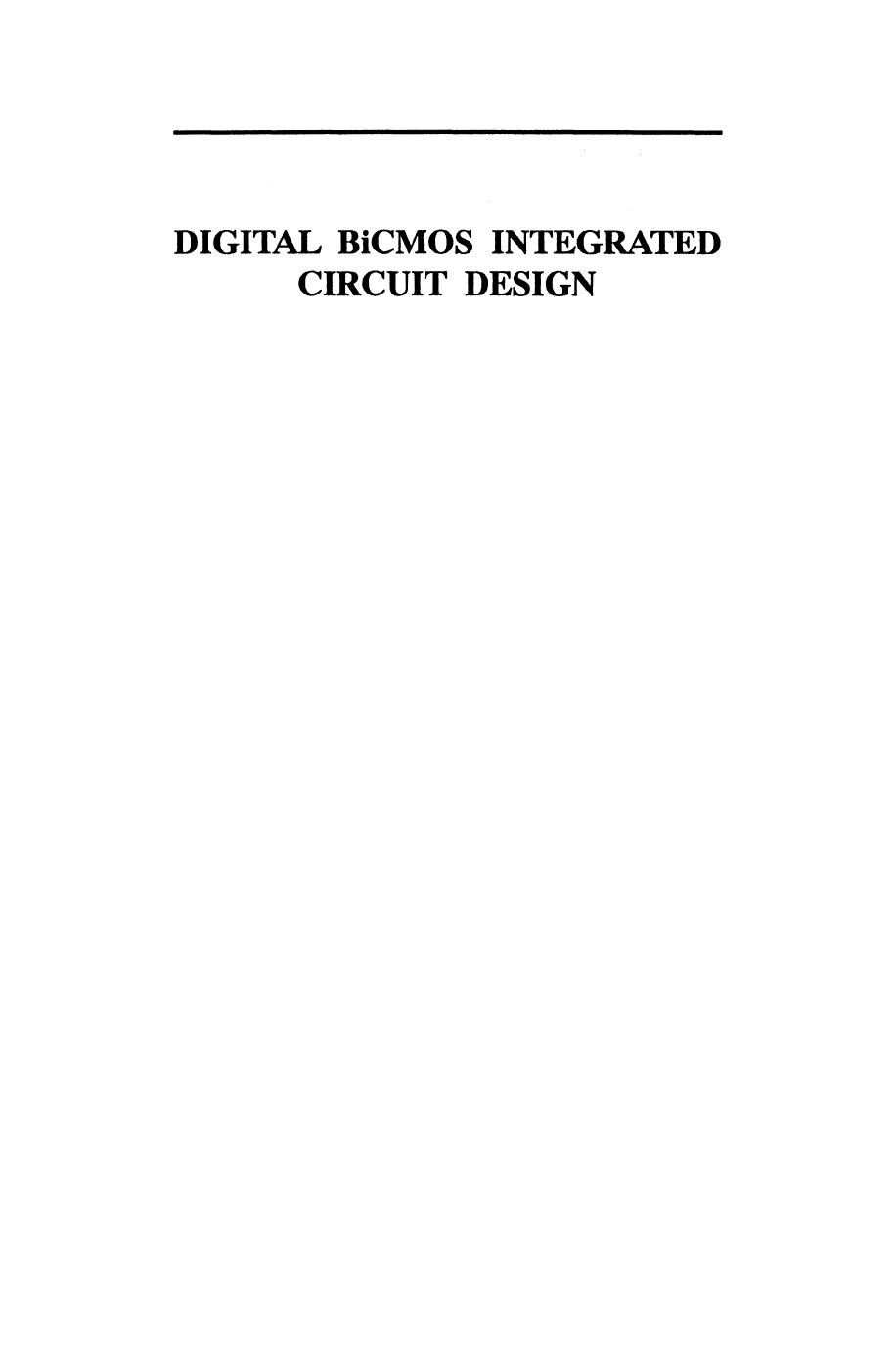 Digital BiCMOS Integrated Circuit Design by Sherif H. K. Embabi Abdellatif Bellaouar Mohamed I. Elmasry (auth.)