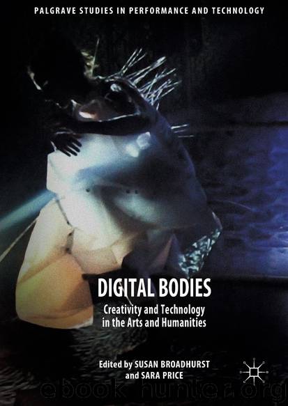 Digital Bodies by Susan Broadhurst & Sara Price