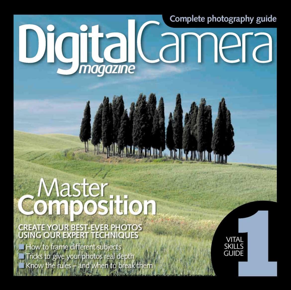 Digital Camera World - Complete Photography Guide - Mastering Composition by Digital Camera Magazine Editor
