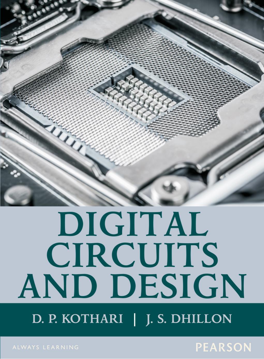 Digital Circuits and Design by D.P. Kothari J.S. Dhillon