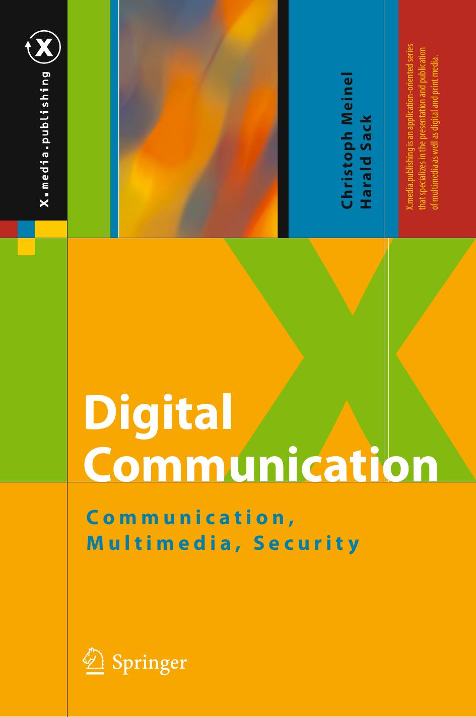 Digital Communication Communication, Multimedia, Security by Meinel Christoph;Sack Harald